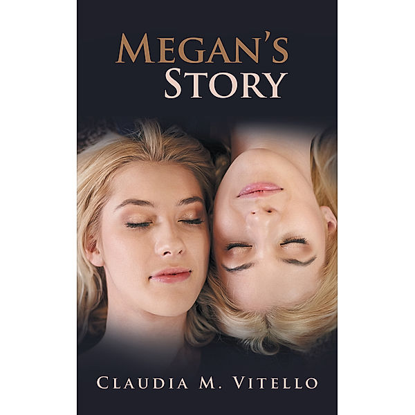 Megan's Story, Claudia M. Vitello