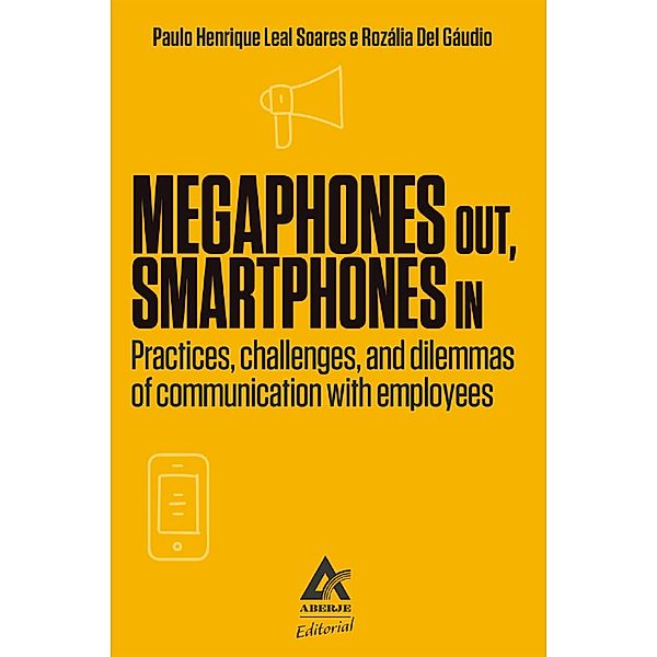 Megaphones Out, Smartphones In, Rozália Del Gáudio, Paulo Henrique Leal Soares