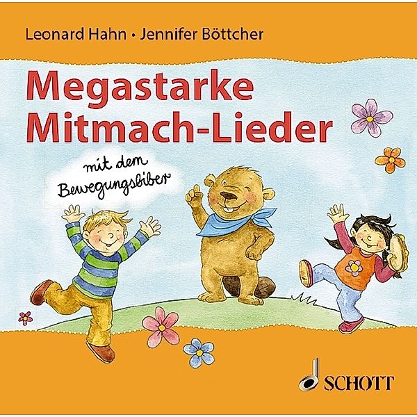 Megastarke Mitmachlieder - mit dem Bewegungsbiber,Audio-CD, Jennifer Böttcher, Leonard Hahn