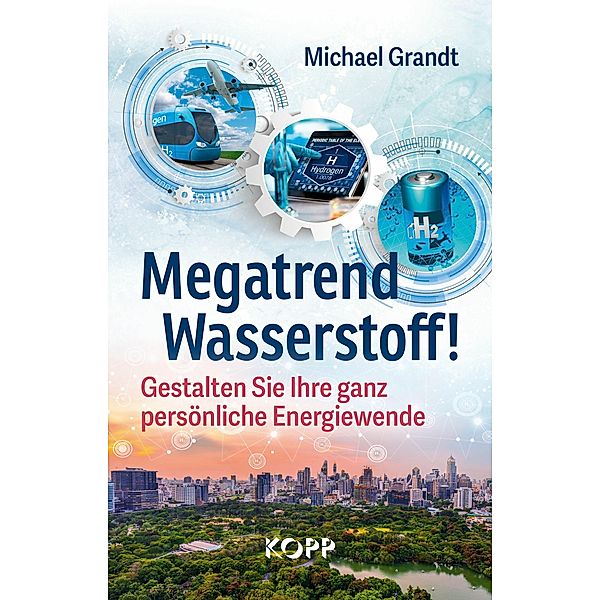 Megatrend Wasserstoff!, Michael Grandt