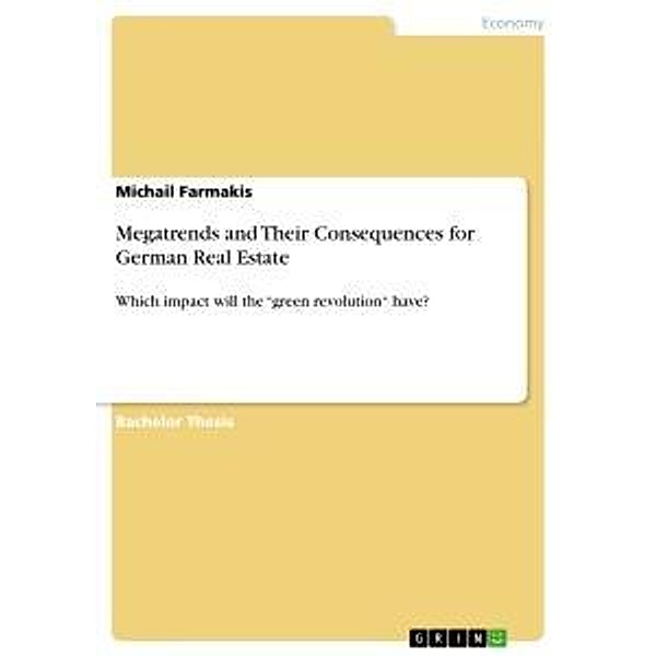 Megatrends and Their Consequences for German Real Estate, Michail Farmakis