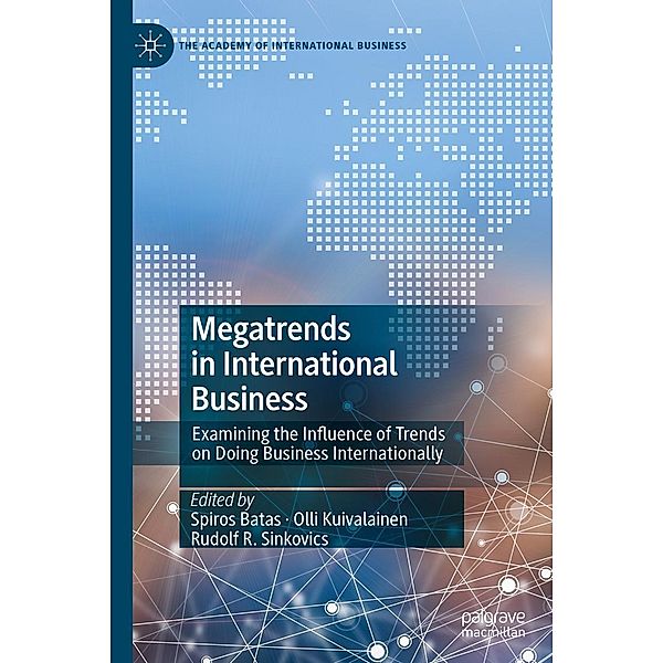 Megatrends in International Business / The Academy of International Business