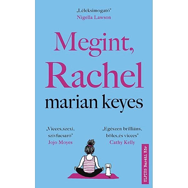 Megint, Rachel, Marian Keyes