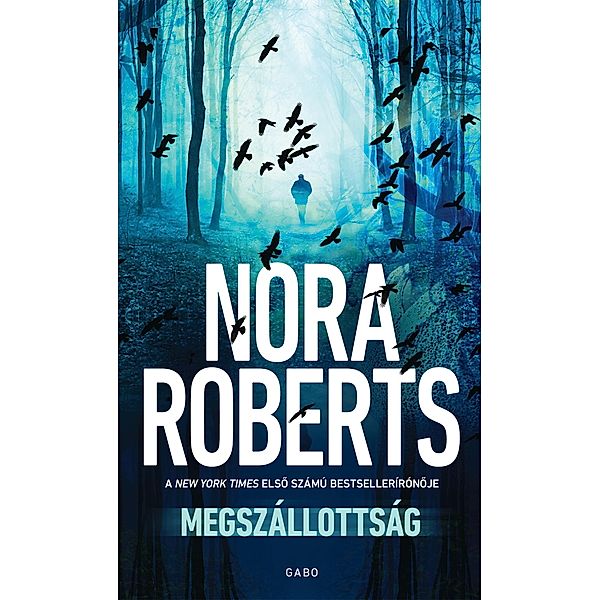 Megszállottság, Nora Roberts