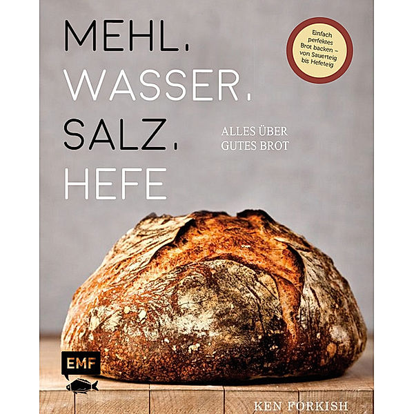 Mehl, Wasser, Salz, Hefe - Alles über gutes Brot