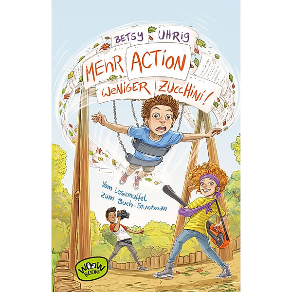 Mehr Action, weniger Zucchini, Betsy Uhrig