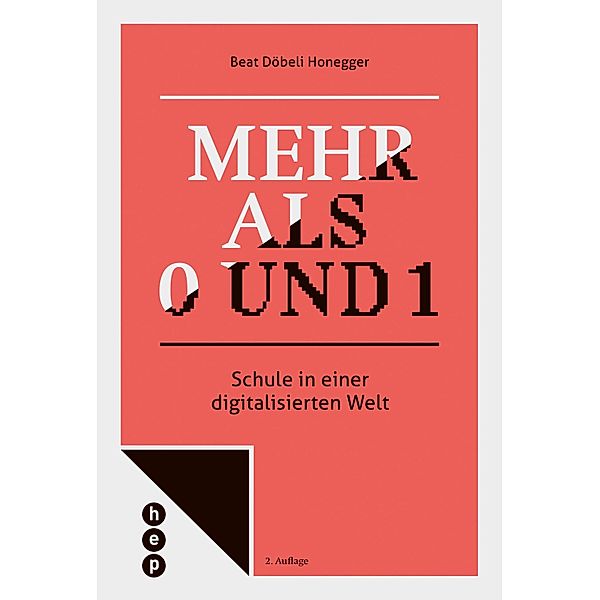 Mehr als 0 und 1 (E-Book), Beat Döbeli Honegger