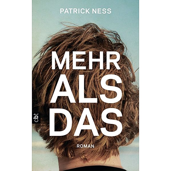 Mehr als das, Patrick Ness