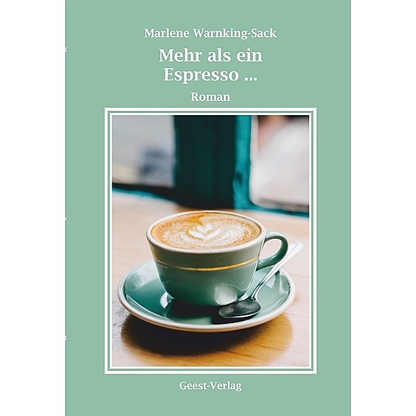 Mehr als ein Espresso ..., Marlene Warnking-Sack