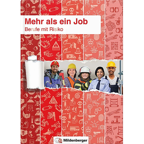 Mehr als ein Job - Berufe mit Risiko, Bettina Broj, Heike Mertens