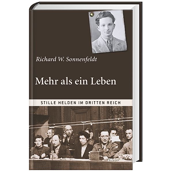 Mehr als ein Leben (Stille Helden im Dritten Reich), Richard W. Sonnenfeldt