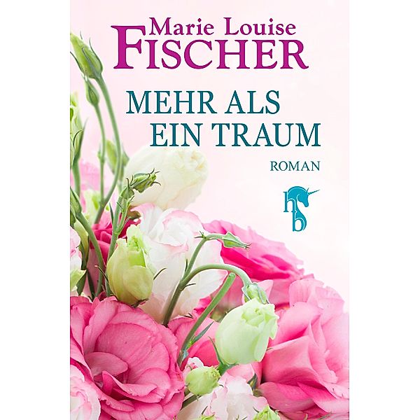 Mehr als ein Traum, MARIE LOUISE FISCHER