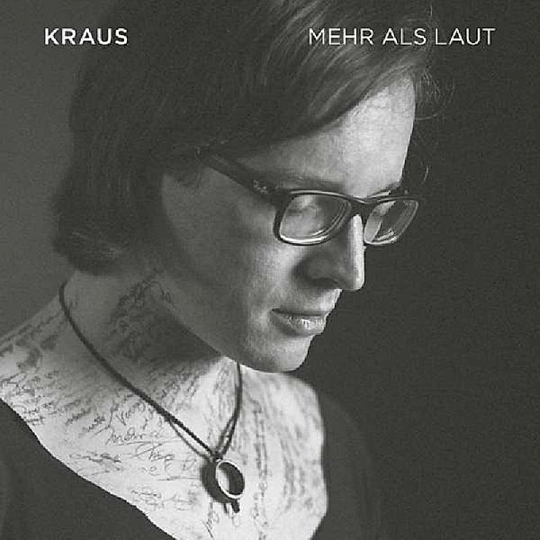 Mehr Als Laut, Kraus