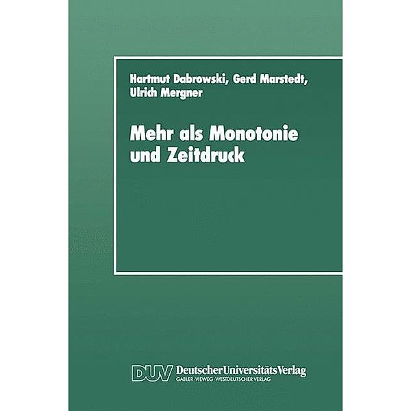 Mehr als Monotonie und Zeitdruck, Hartmut Dabrowski