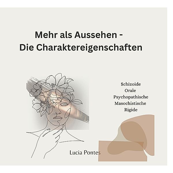 Mehr als nur Aussehen - Die Charaktereigenschaft, Lucia Pontes