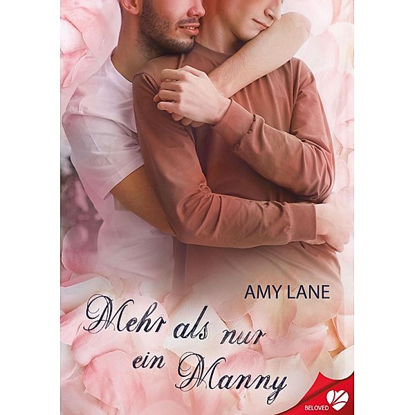 Mehr als nur ein Manny / BELOVED Bd.53, Amy Lane