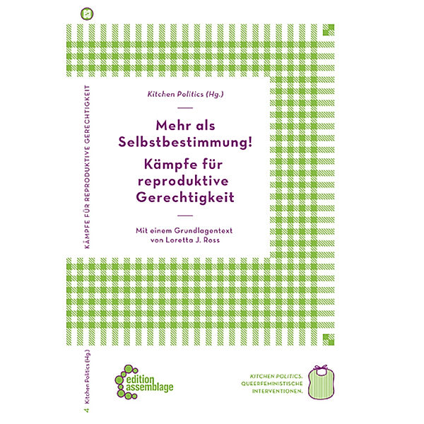 Mehr als Selbstbestimmung - Kämpfe für reproduktive Gerechtigkeit, Loretta J. Ross