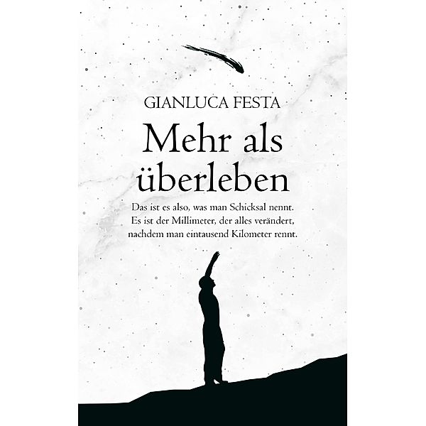 Mehr als überleben, Gianluca Festa