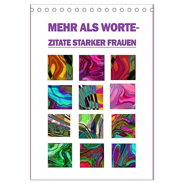 Mehr als Worte - Zitate starker Frauen (Tischkalender 2024 DIN A5 hoch), CALVENDO Monatskalender, Christine B-B Müller