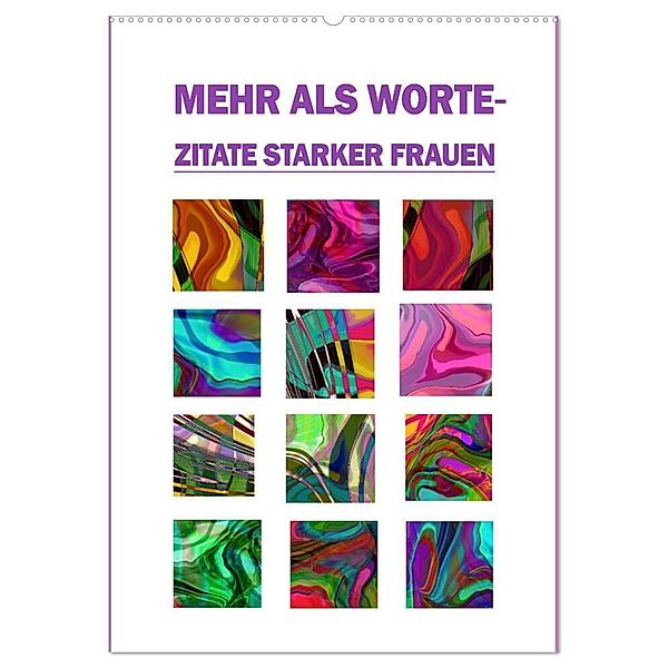 Mehr als Worte - Zitate starker Frauen (Wandkalender 2024 DIN A2 hoch), CALVENDO Monatskalender, Christine B-B Müller