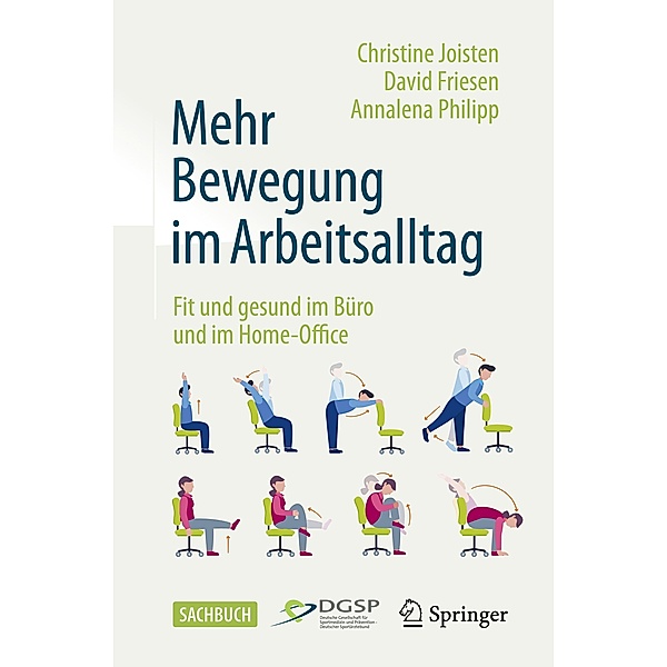 Mehr Bewegung im Arbeitsalltag, Christine Joisten, David Friesen, Annalena Philipp