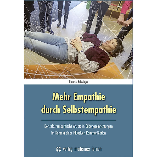 Mehr Empathie durch Selbstempathie, Theresia Friesinger