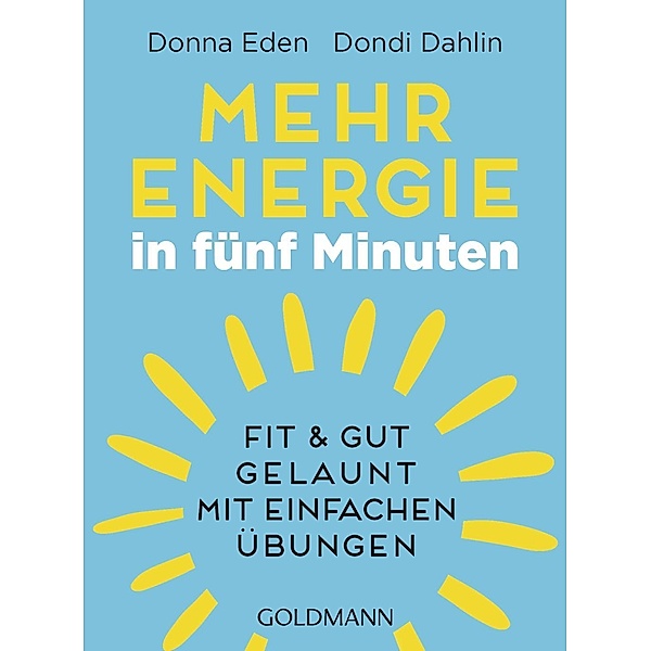 Mehr Energie in fünf Minuten, Donna Eden, Dondi Dahlin