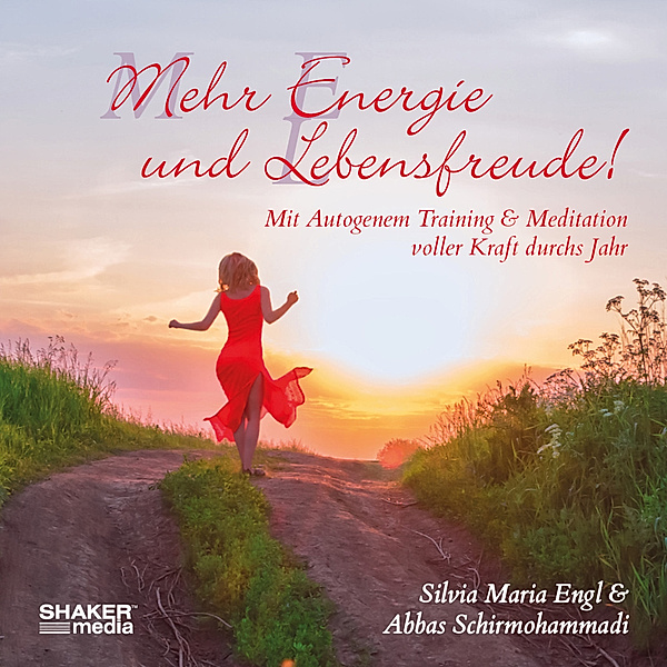 Mehr Energie und Lebensfreude!,Audio-CD, Silvia Maria Engl, Abbas Schirmohammadi