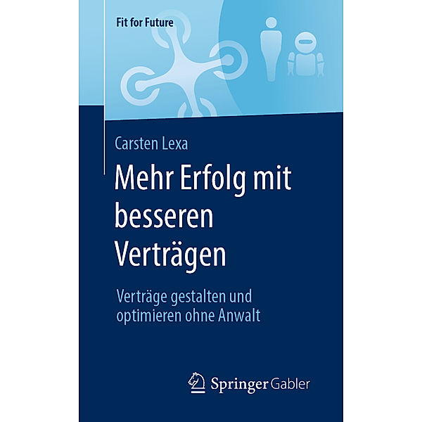 Mehr Erfolg mit besseren Verträgen, Carsten Lexa