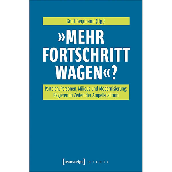 »Mehr Fortschritt wagen«?