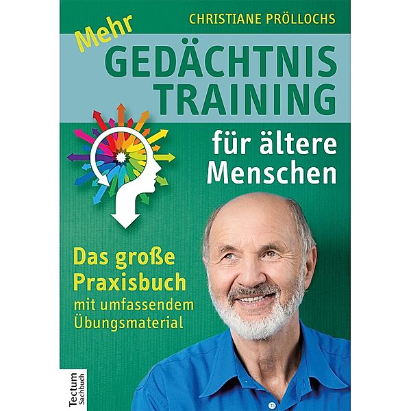 Mehr Gedächtnistraining für ältere Menschen, Christiane Pröllochs