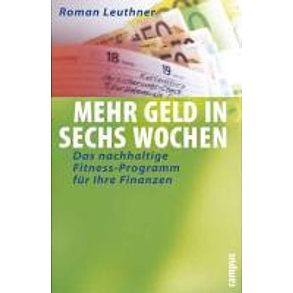 Mehr Geld im Portemonnaie, Roman Leuthner