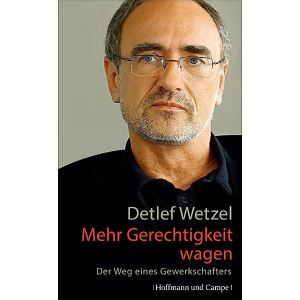 Mehr Gerechtigkeit wagen, Detlef Wetzel