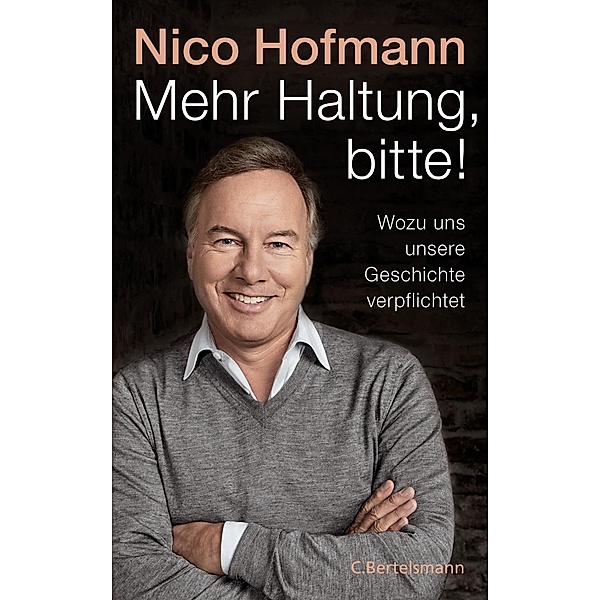 Mehr Haltung, bitte!, Nico Hofmann