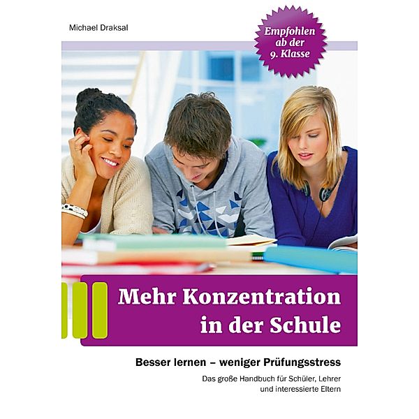 Mehr Konzentration in der Schule, Michael Draksal