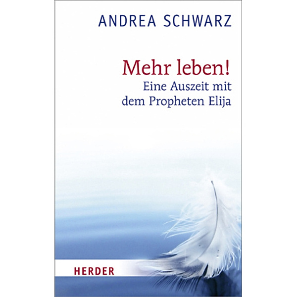 Mehr leben!, Andrea Schwarz