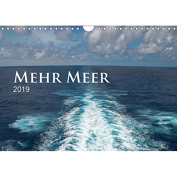 Mehr Meer (Wandkalender 2019 DIN A4 quer), Christiane Calmbacher