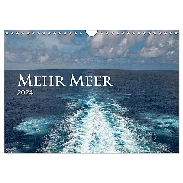 Mehr Meer (Wandkalender 2024 DIN A4 quer), CALVENDO Monatskalender, Christiane calmbacher