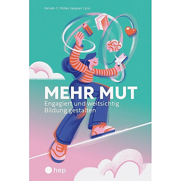 Mehr Mut (E-Book), Renato C. Müller Vasquez Callo