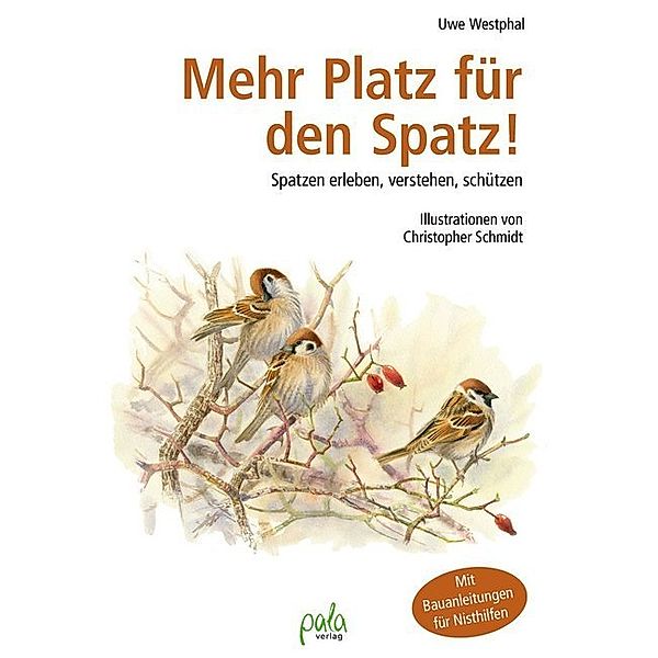 Mehr Platz für den Spatz!, Uwe Westphal