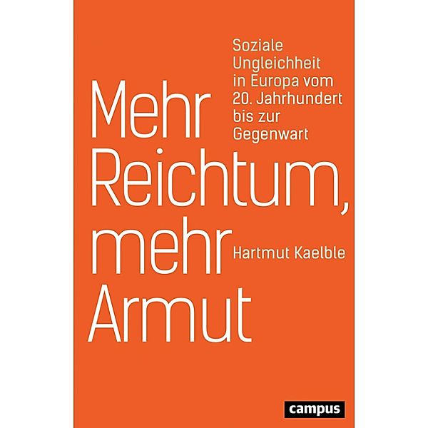 Mehr Reichtum, mehr Armut, Hartmut Kaelble