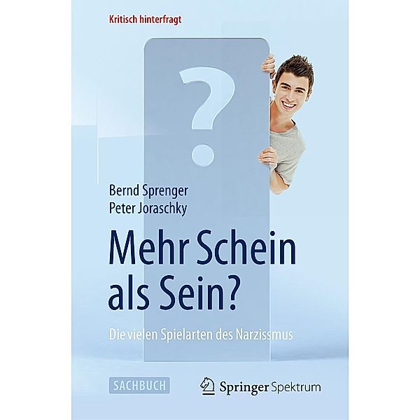 Mehr Schein als Sein? / Kritisch hinterfragt, Bernd Sprenger, Peter Joraschky