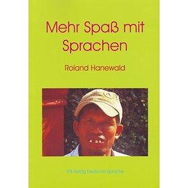 Mehr Spaß mit Sprachen, Roland Hanewald