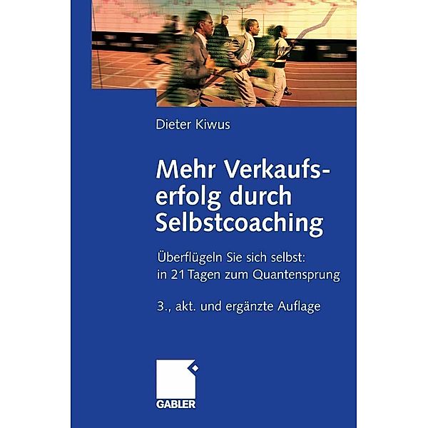 Mehr Verkaufserfolg durch Selbstcoaching, Dieter Kiwus