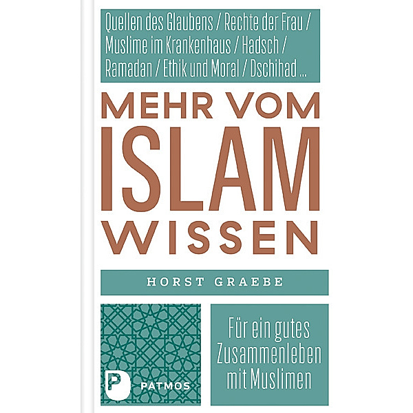 Mehr vom Islam wissen, Horst Graebe