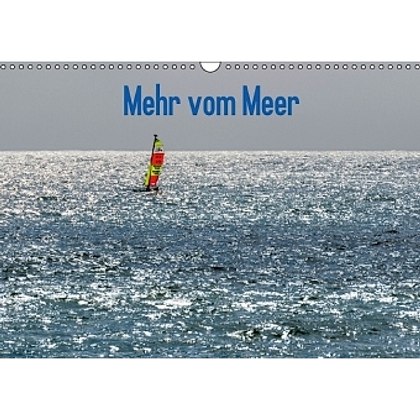 Mehr vom Meer (Wandkalender 2016 DIN A3 quer), Dietmar Blome
