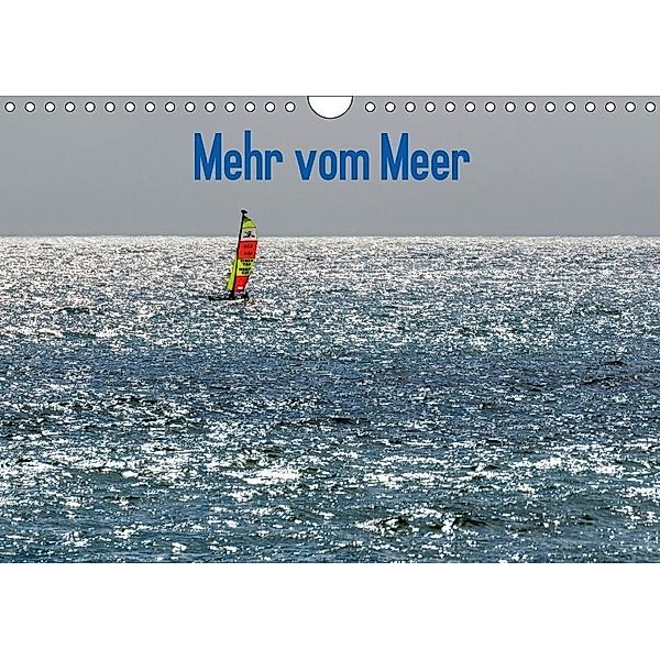 Mehr vom Meer (Wandkalender 2017 DIN A4 quer), Dietmar Blome