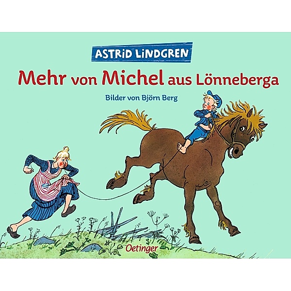 Mehr von Michel aus Lönneberga, Astrid Lindgren