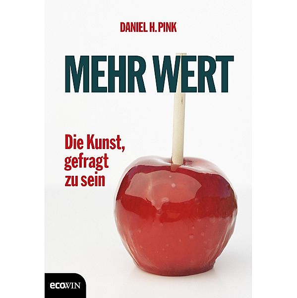 Mehr Wert, Daniel H. Pink