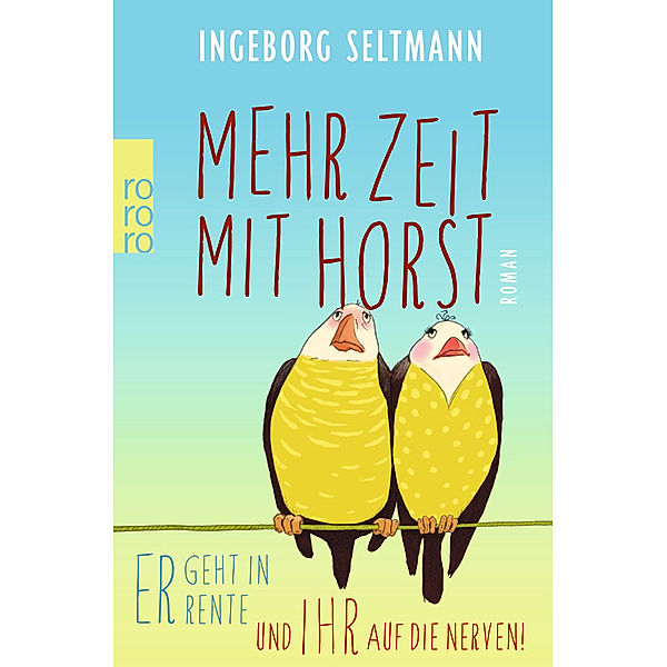 Mehr Zeit mit Horst / Gabi und Horst Trilogie Bd.1, Ingeborg Seltmann